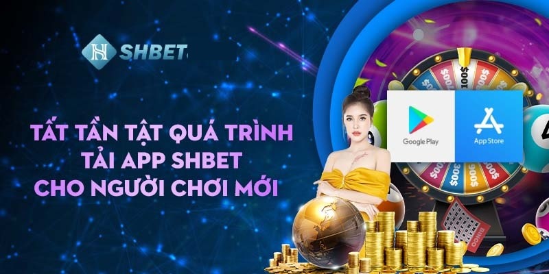 Tải app SHBET chơi mọi lúc mọi nơi